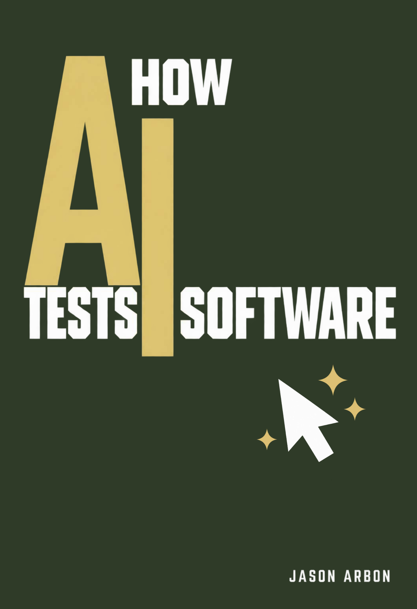 How AI Tests Software in moss green and gold, shown as a thick hardcover with its page edges visible